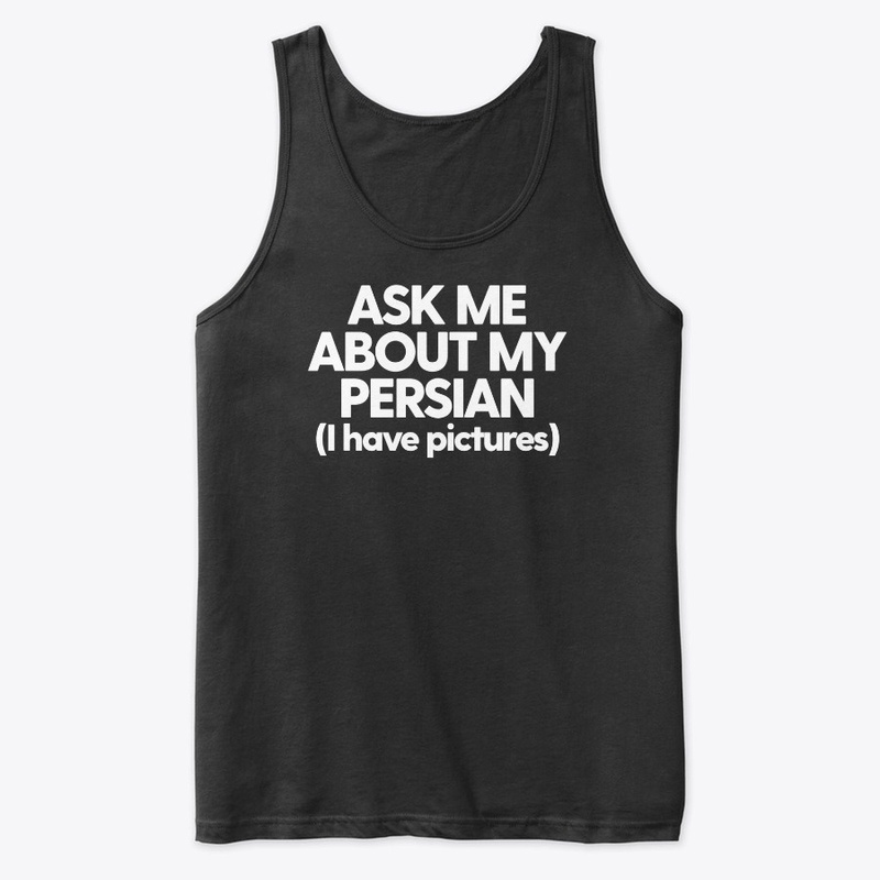 Ask Me About My Persian