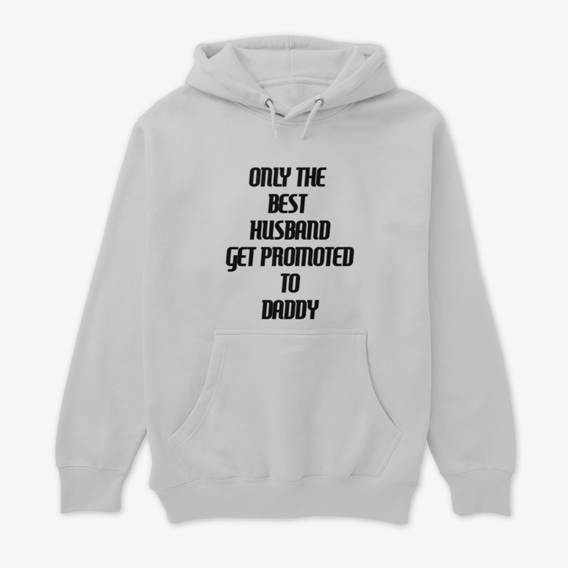  The Best Husbands Get Promoted to Daddy