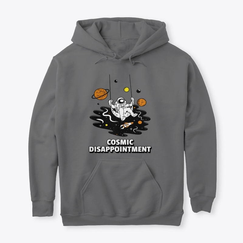 Cosmic Disappointment