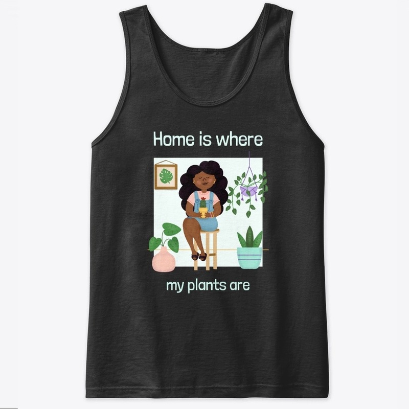 Home Is Where My Plants Are