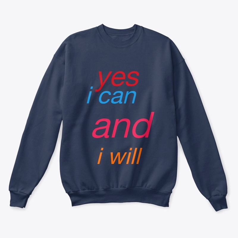 i can and i will