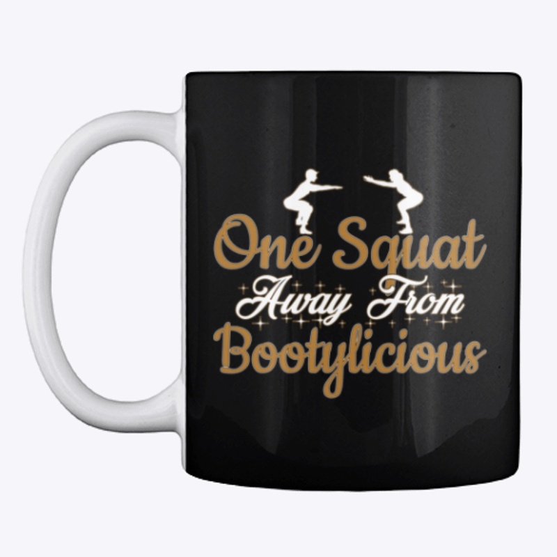 One Squat Away from Bootylicious