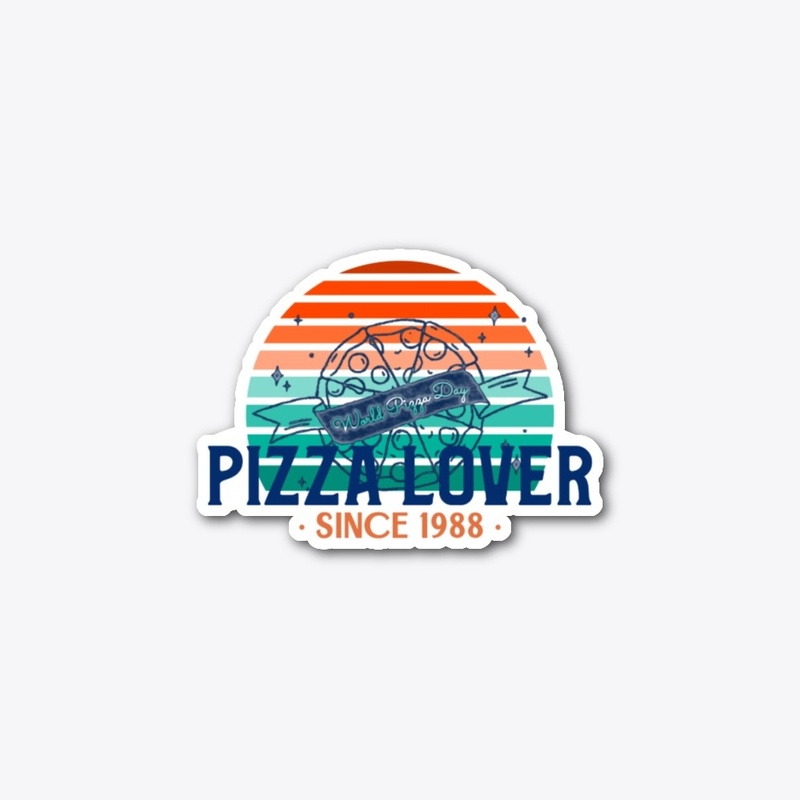 Pizza Lover Since 1988 Food Lover