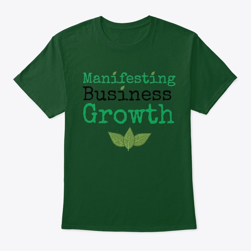 Manifesting Business Growth Shirt