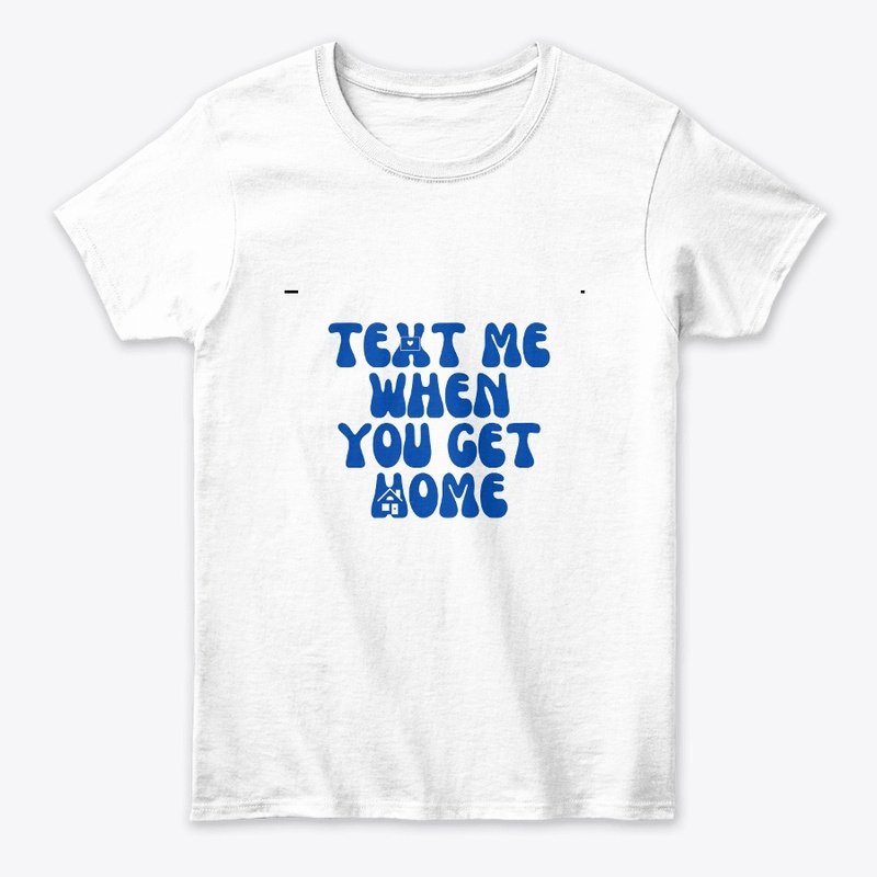 Stay Safe Hoodie Text Me 