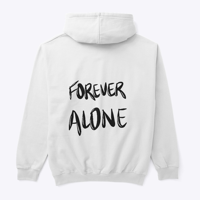 Forever alone T-shirt