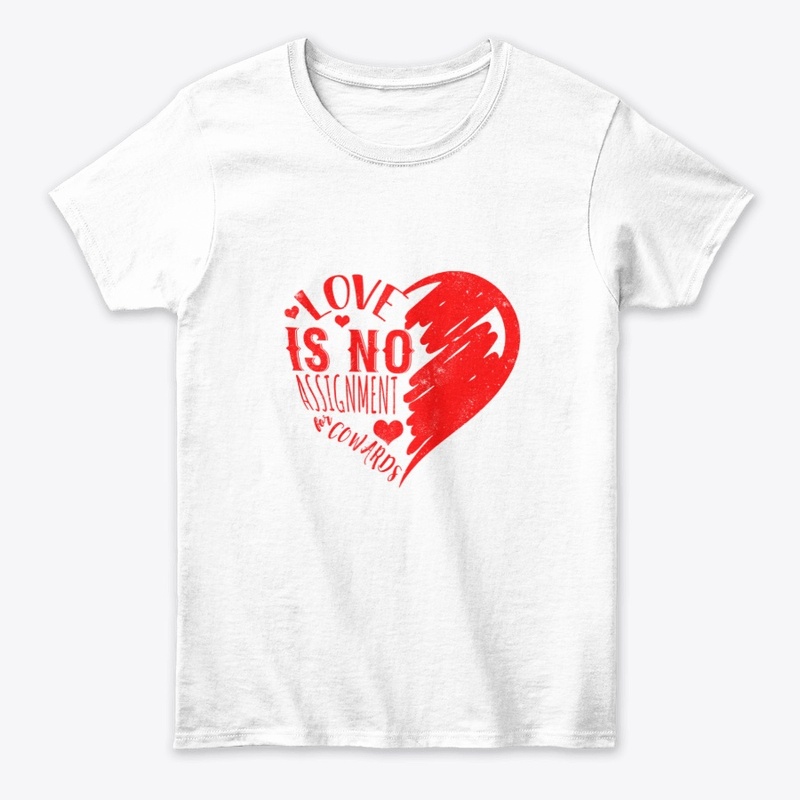 Love is no assignment cowards
