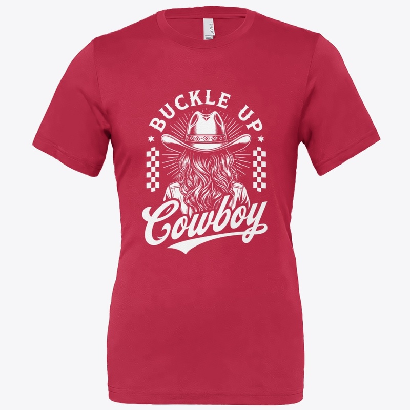 Buckle Up Cowboy - Bella Canvas 3001 | Classic Unisex Jersey T-Shirt