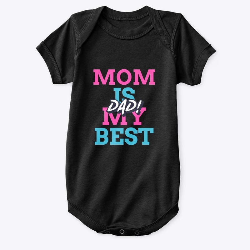 Mom Is My Best Dad!