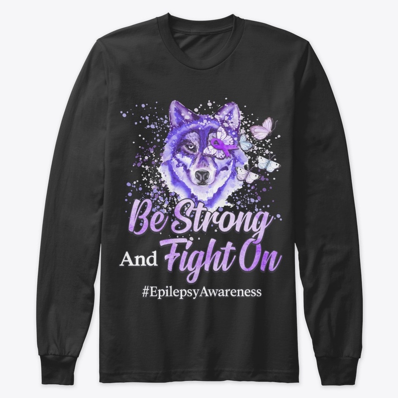 Epilepsy Awareness Gift Be Strong
