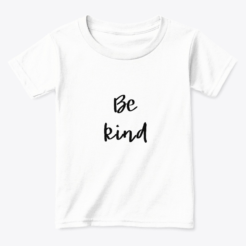 Be Kind.