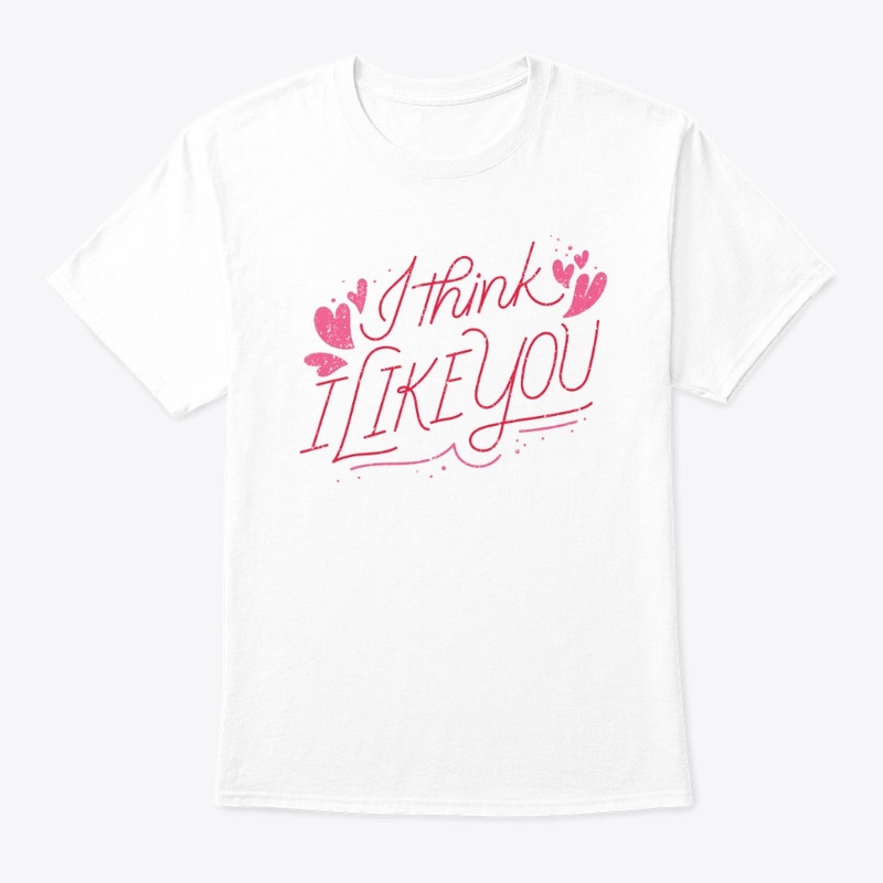 Saying t-shirt, I like you t-shirt