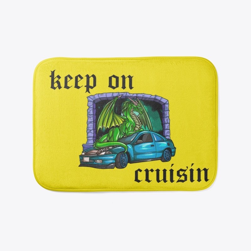 keep on cruisin