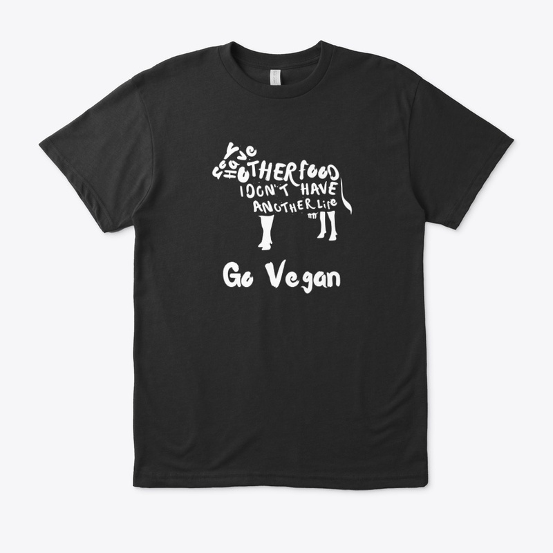 u have another food  vegan quote t shirt