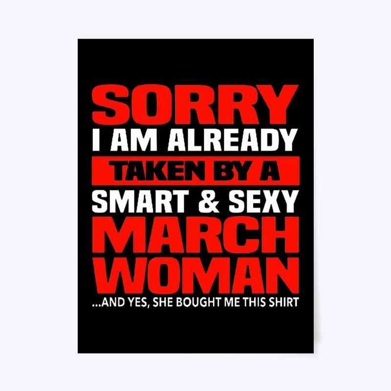 I'm Already Taken By A March Woman