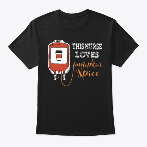This Nurse Loves Punpking Spice Nurse Co Black T-Shirt Front