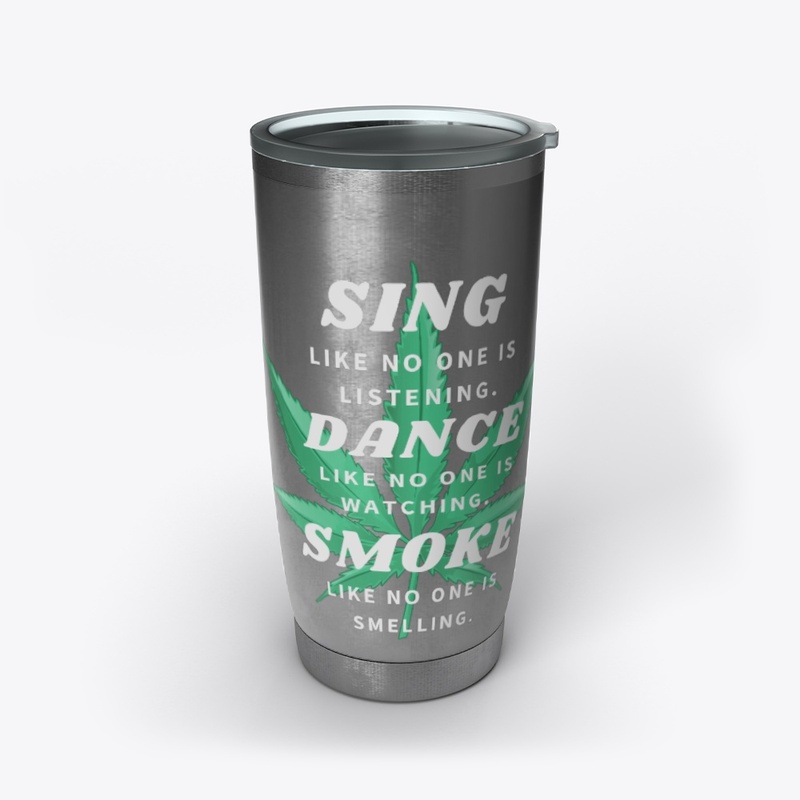 Sing, Dance, Smoke