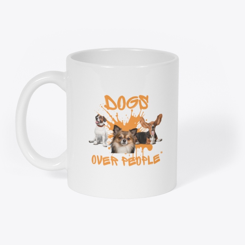 Dogs Over People –for True Dog Lovers 🐾