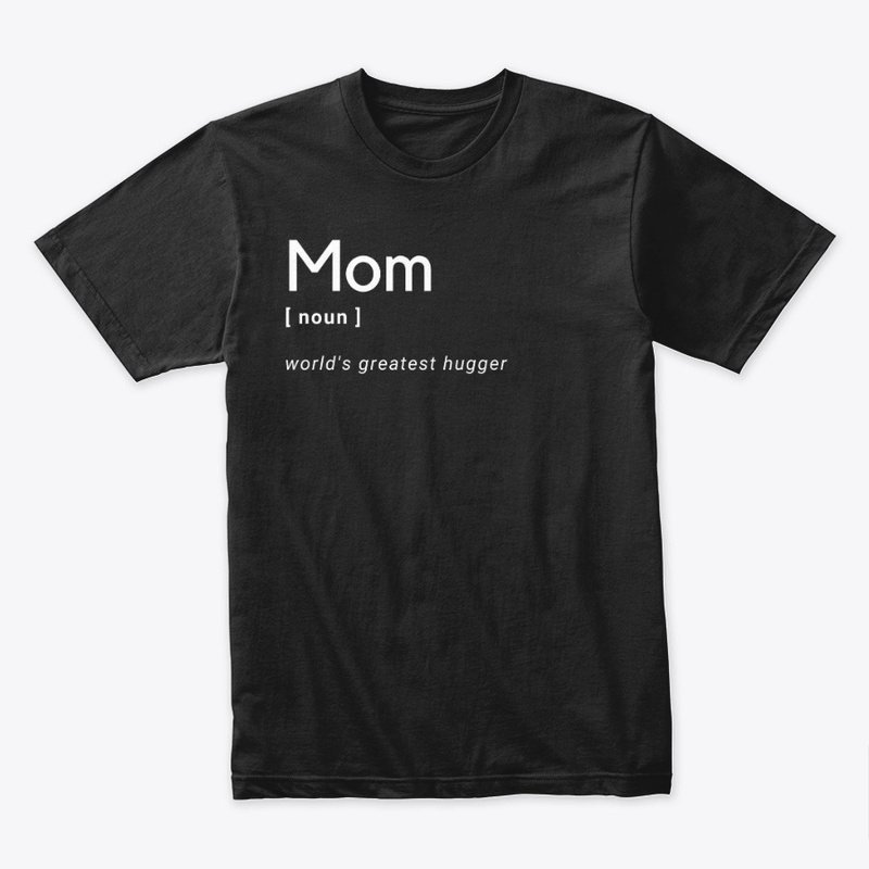 MOM- world's best hugger