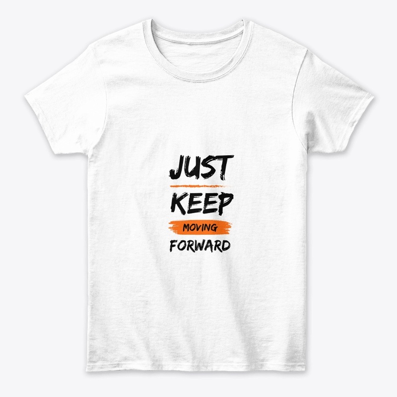 JUST KEET MOVING FORWARD TSHIRT 