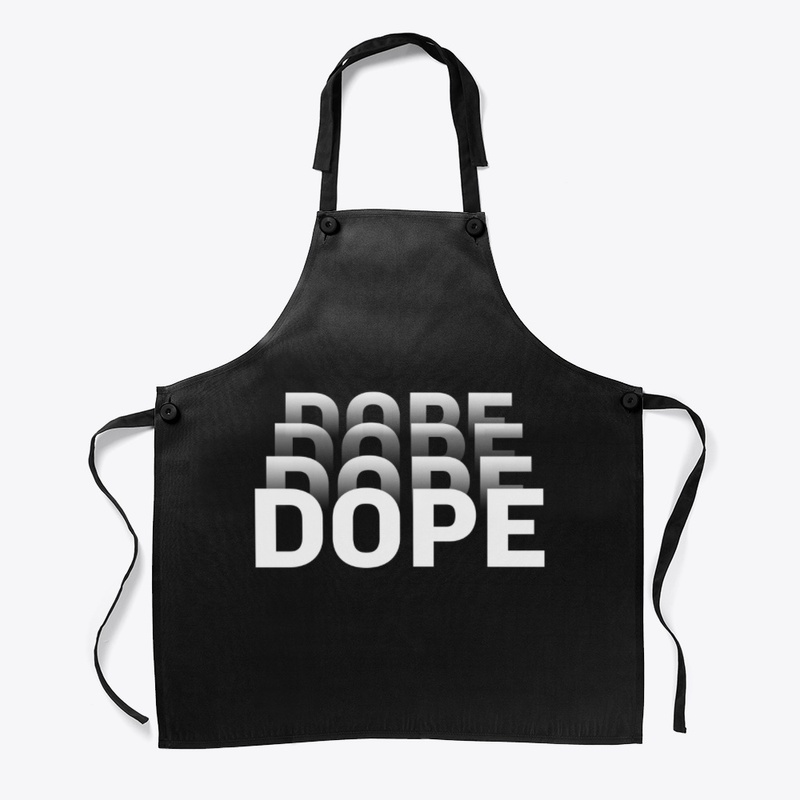 Dope