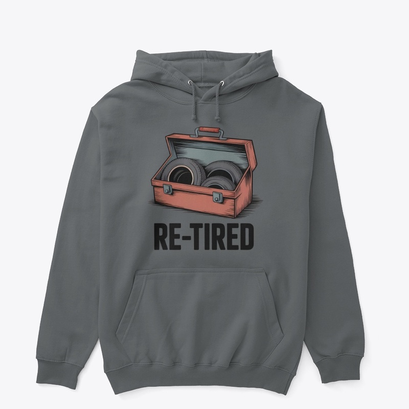 Re-Tired I Was Tired Yesterday