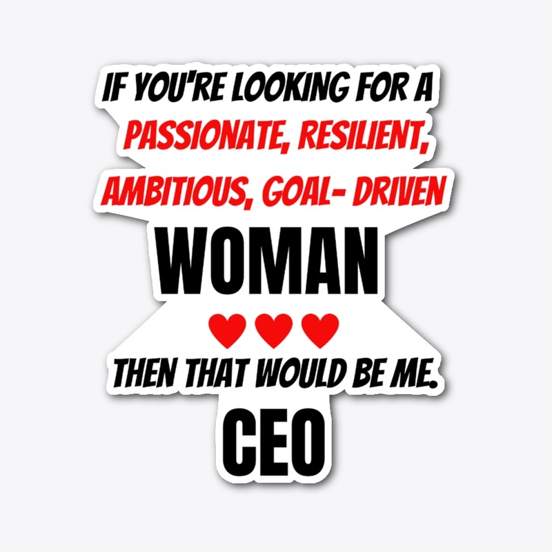 CEO Woman That Would Be Me