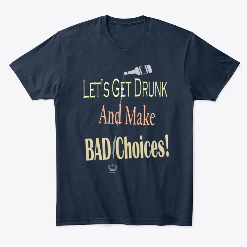 Bad choices