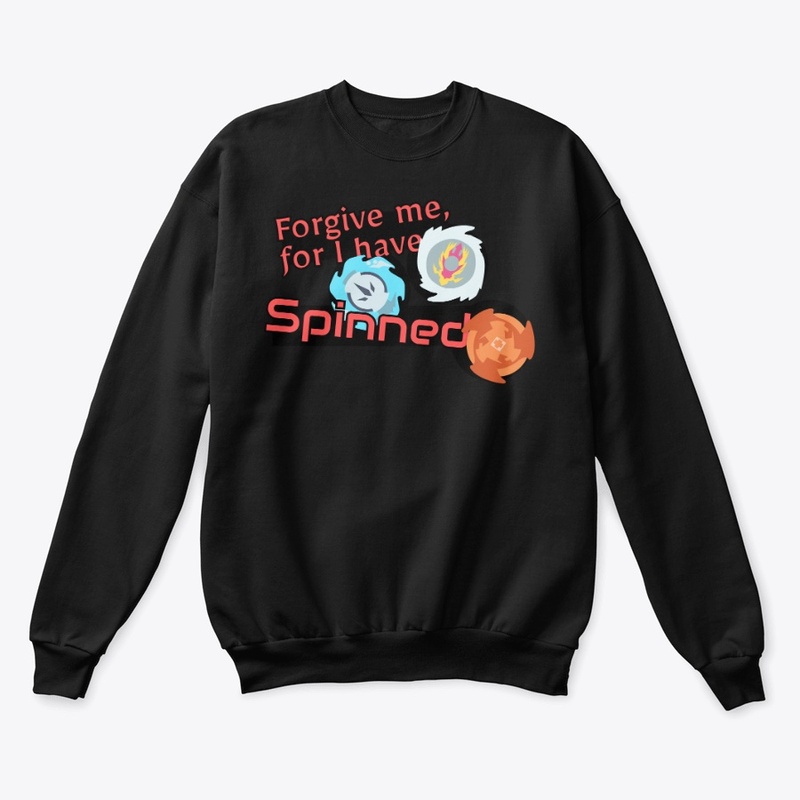 Forgive Me, For I Have Spinned