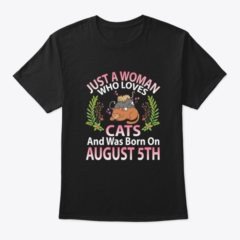Just A Woman Who Loves Cats And Was Born Black Camiseta Front