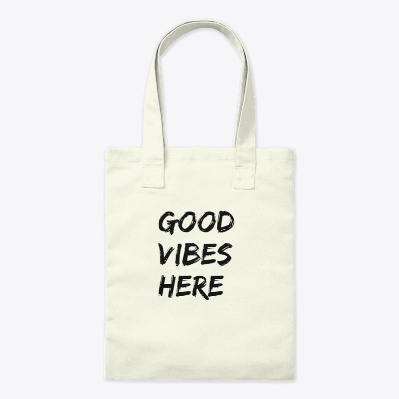 Good Vibes Here