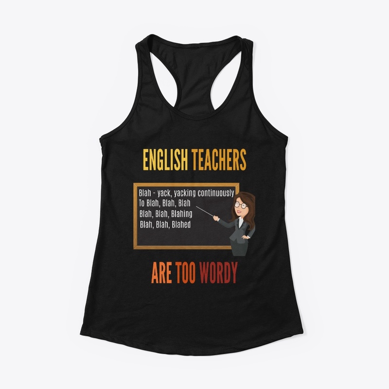 English Teachers Are Too Wordy Blah Blah