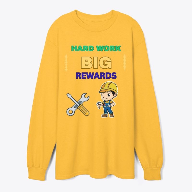 Hard work, big rewards.... Labor
