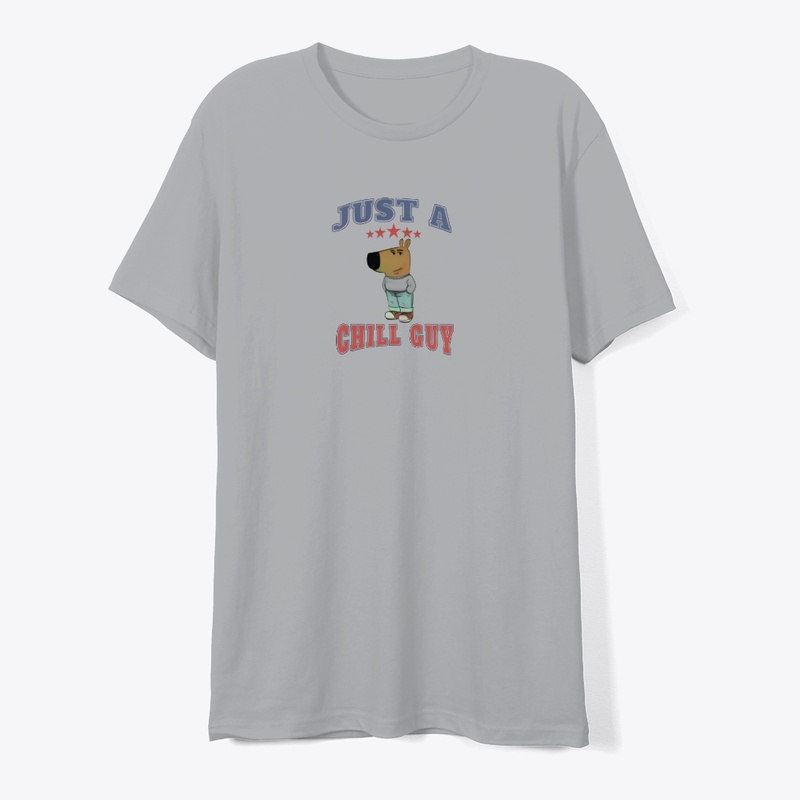 JUST A CHILL GUY