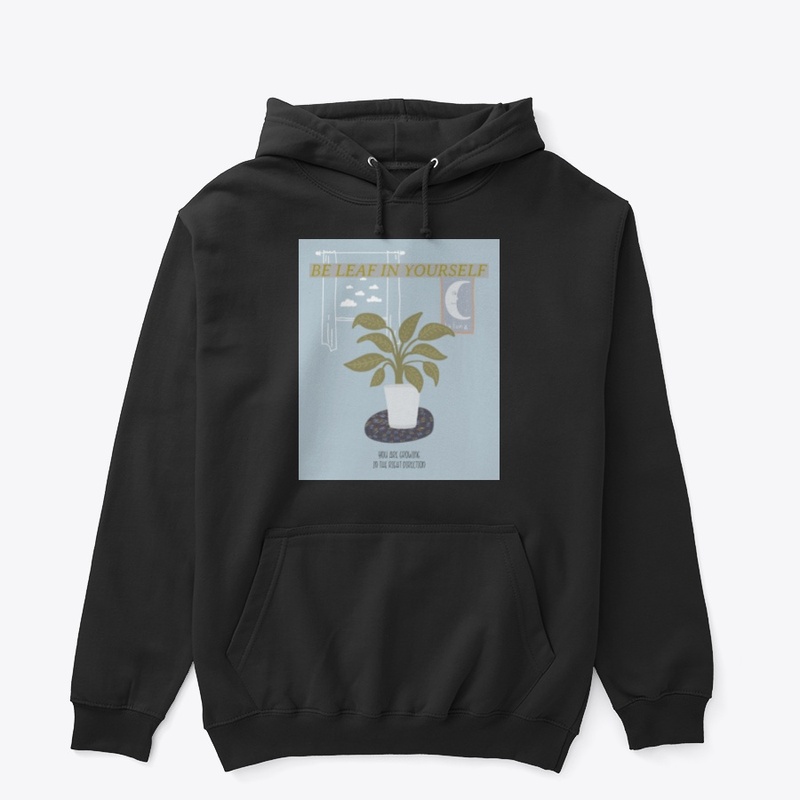 BE LEAF IN YOURSELF 