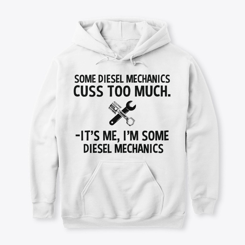 Sarcastic Diesel Mechanic Hoodie