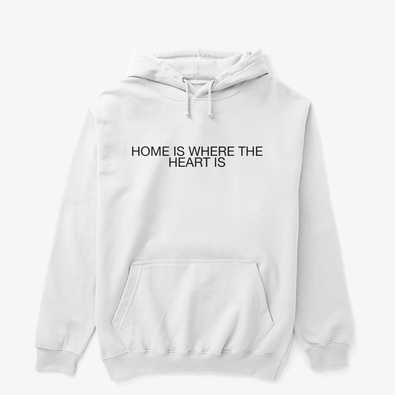 Home Is Where The Heart Is