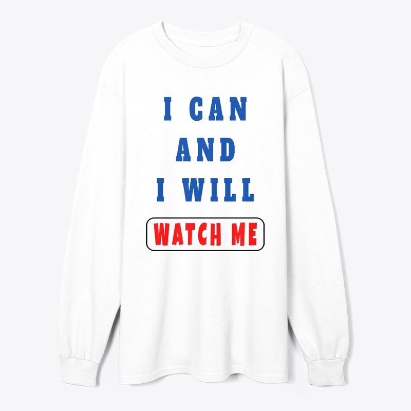 I can and I will