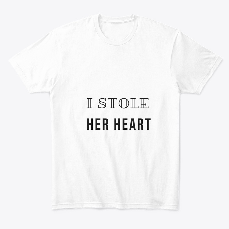  "I Am Stole Her Heart" White T-Shirt