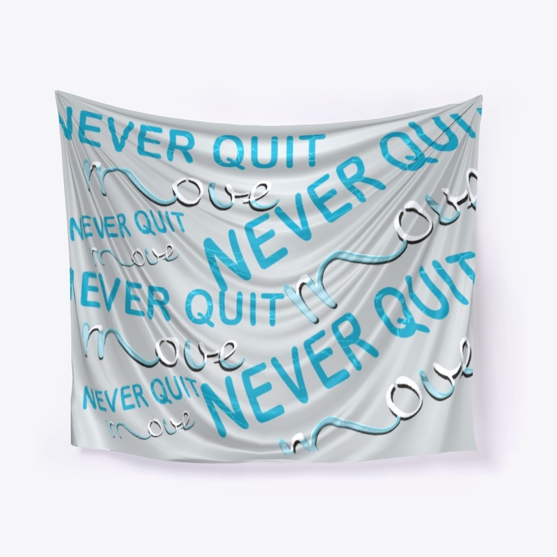 NEVER QUIT move