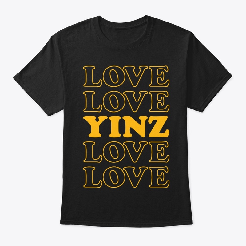 LOVE LOVE YINZ LOVE LOVE