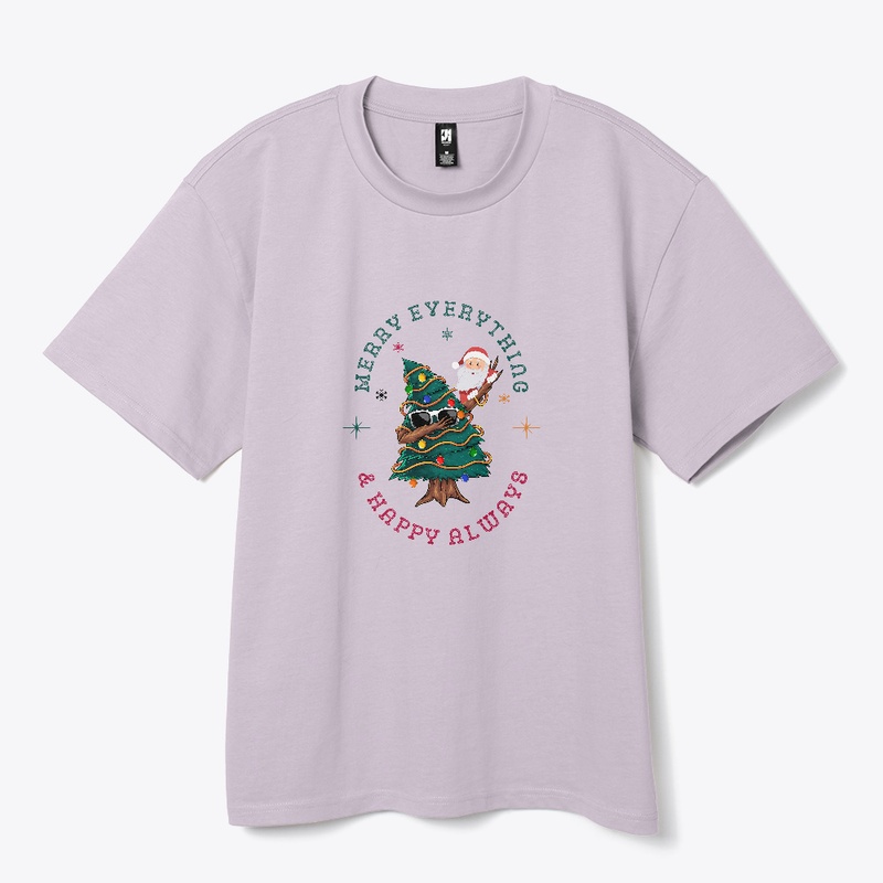 Merry Everything & Happy Always T-Shirt.