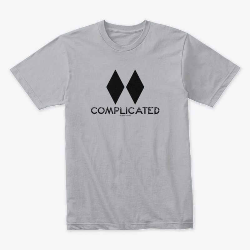 It's...complicated. Double Black Diamond