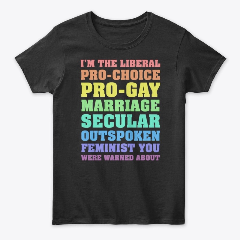 I'm the Liberal...