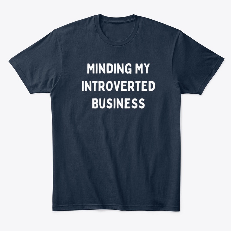 Minding My Introverted Business