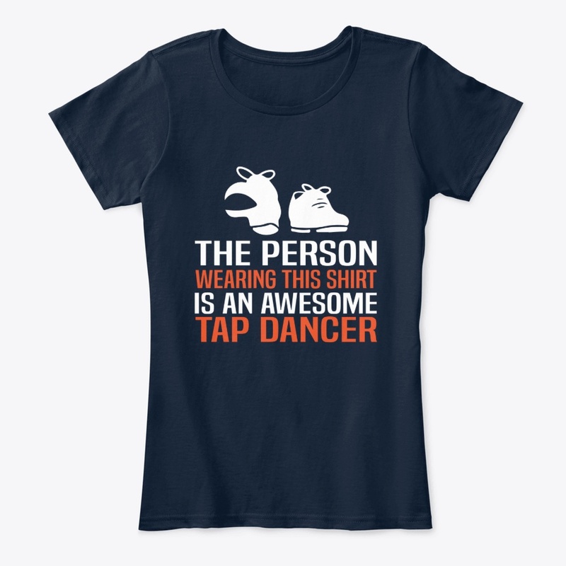 Awesome Tap Dancer Shirt