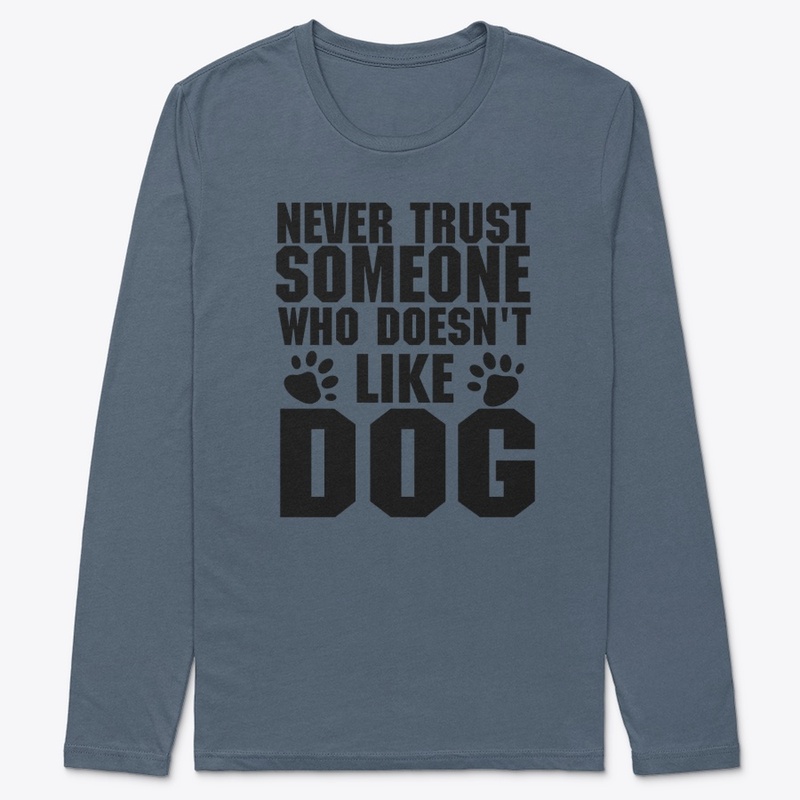 i love dogs - trust dog - love dog