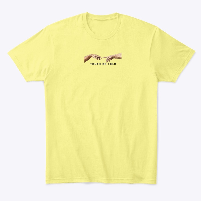 TRUTH BE TOLD T- SHIRT