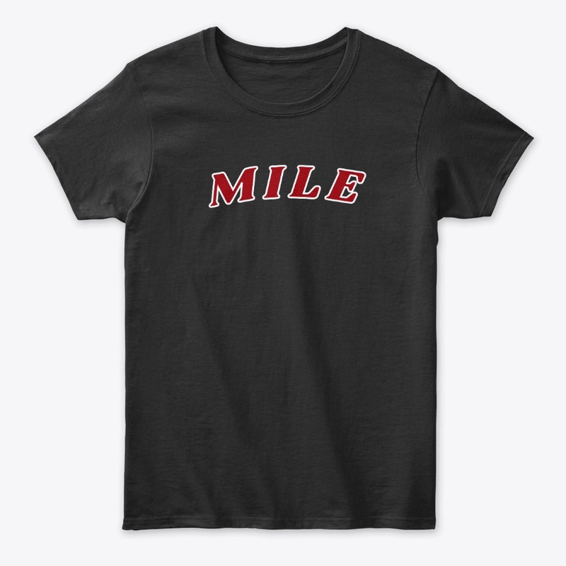 Mile Merch Slogan