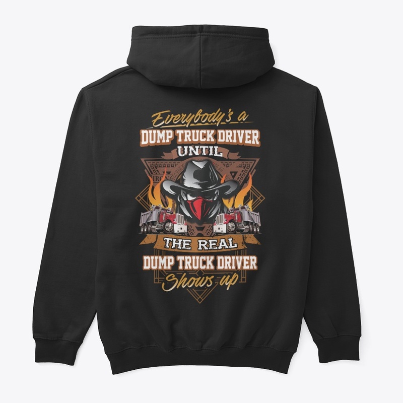 Real Dump Truck Driver Hoodie